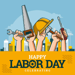 Celebrating Labor Day - A Tribute to Hard Work and Dedication